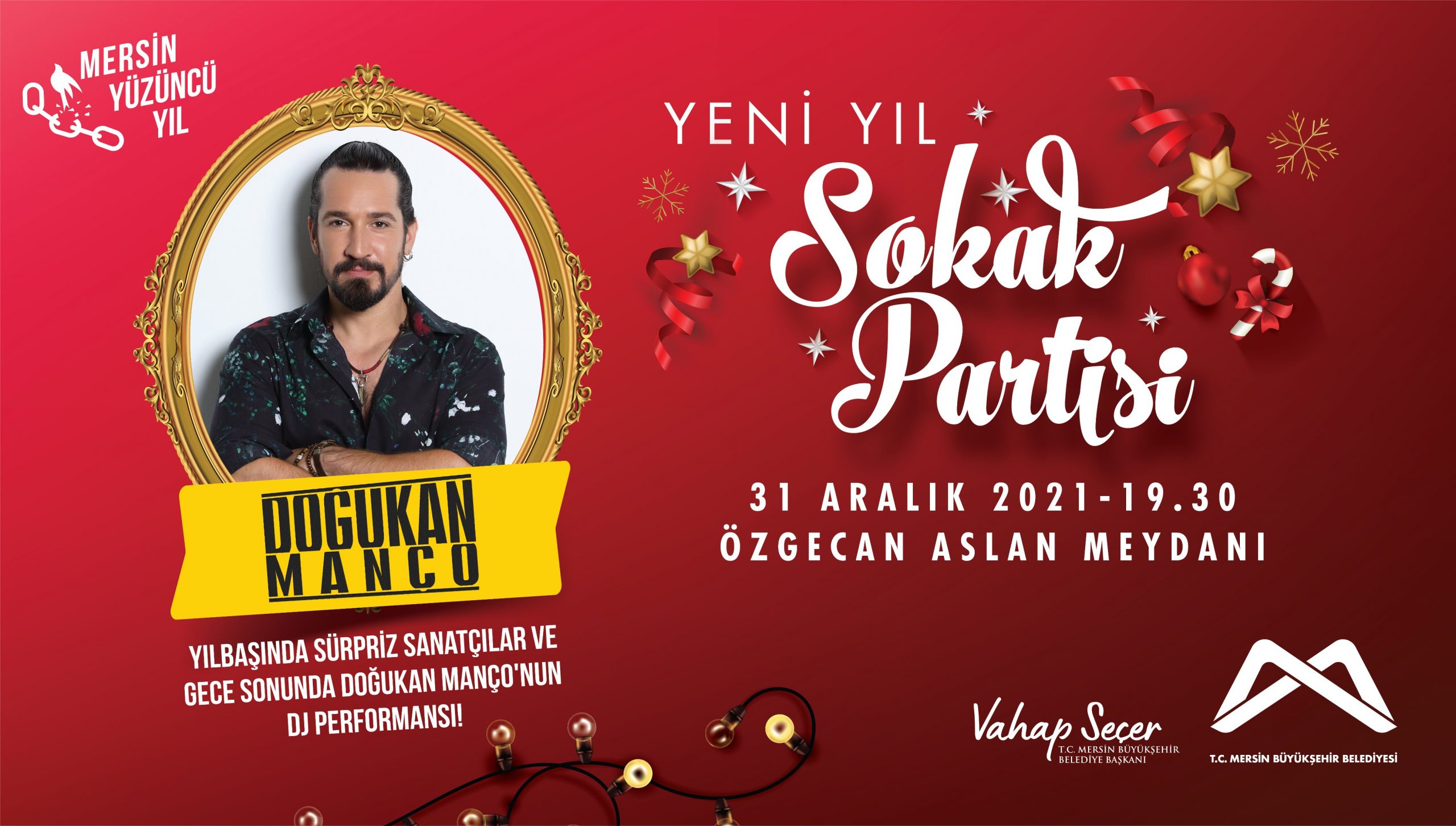 MERSİNLİLER YENİ YILI BÜYÜKŞEHİR’İN SOKAK PARTİSİ İLE KARŞILAYACAK