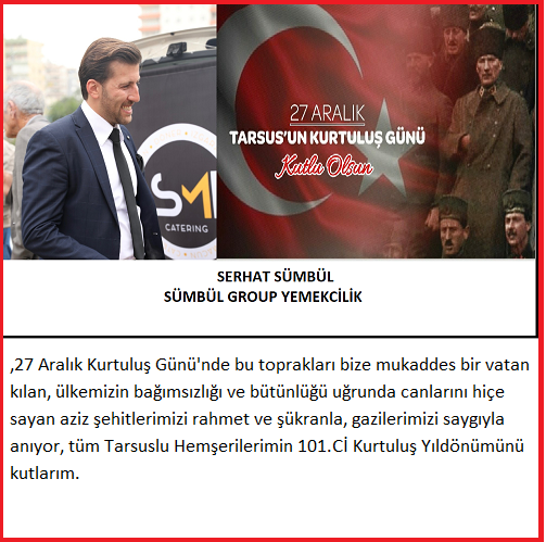 27ARALIK  TARSUS’ UN KURTULUŞU MESAJI;