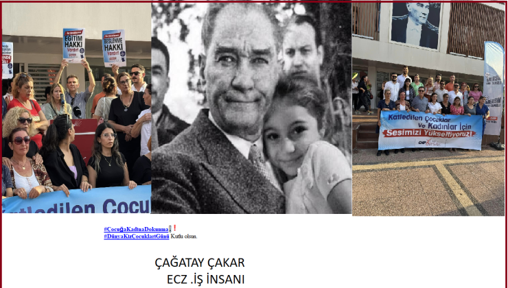 ÇAĞATAY ÇAKAR ECZ –İŞ İNSANI 11 EKİM DÜNYA KIZÇOCUKLARI GÜNÜN ANLAM VE ÖNEMİ İÇİN ŞUNLARI SÖYLEDİ;