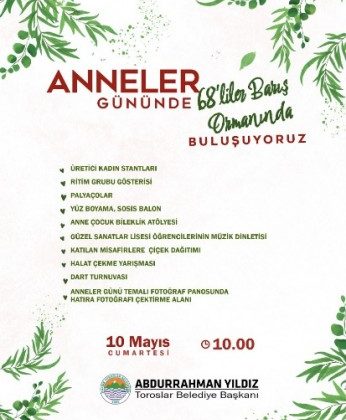 TOROSLAR BELEDİYESİ 68’LİLER BARIŞ ORMANI’NDA ANNELERGÜNÜ ETKİNLİĞİ DÜZENLİYOR