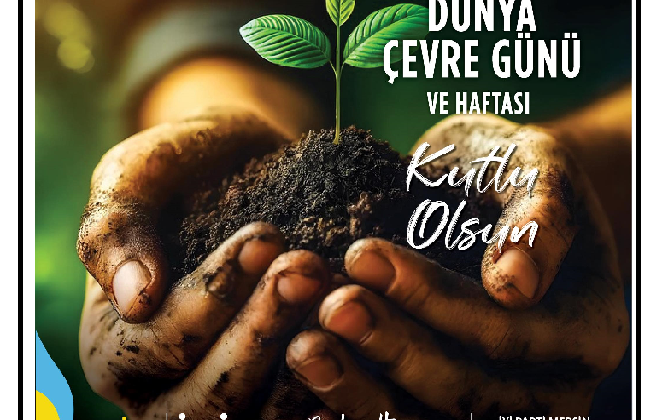 BURHANETTİN KOCAMAZ ”İYİ PARTİ MERSİN MİLLET VEKİLİ KOCAMZDAN  5HAZİRAN DÜNYA CEVRE GÜNÜ MESAJI