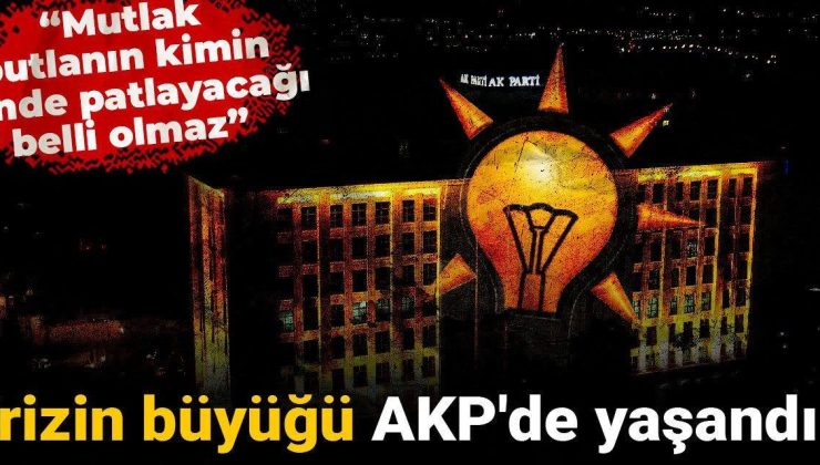 Krizin büyüğü AKP’de yaşandı: Mutlak butlanın kimin elinde patlayacağı belli olmaz