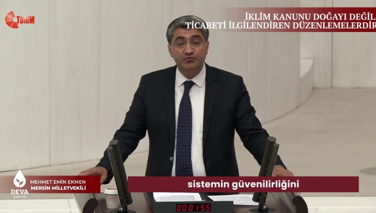 EKMEN: “İklim Kanunu Çevreyi Değil, Piyasayı Düzenliyor”