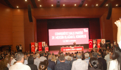 CHP Mersin İl Kongresi tamamlandı.