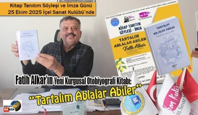 Fatih Alkar’dan Yeni Kurgusal Otobiyografi Kitabı: “Tartalım Ablalar Abiler”