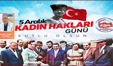 mersin emlakçılar odası yönetim kurulu başkanı M SİNAN CANPOLAT ,DAN  5 ARALIK DÜNYA KADIN HAKLARI GÜNÜ MESAJI