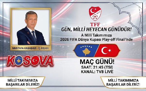 kosava -türkiye milli maçı başarılar dileme mesajı