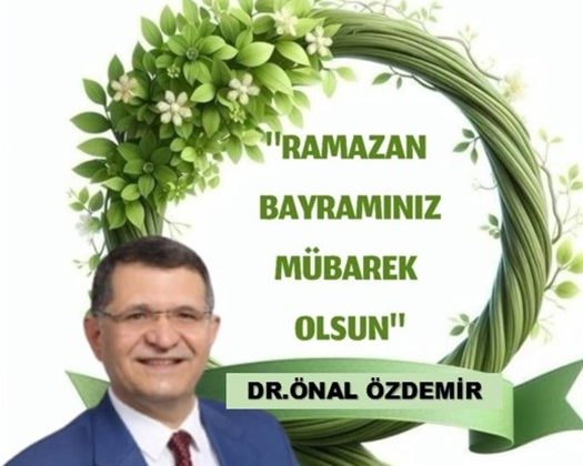 DR.ÖNAL ÖZDEMİR’DEN BAYRAM MESAJI