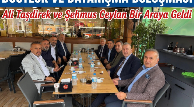 Dostluk ve Dayanışma Buluşması: Ali Taşdirek ve Şehmus Ceylan Bir Araya Geldi