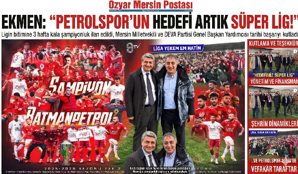 Mersin Milletvekili Mehmet Emin Ekmen’den Batman Petrolspor’a Şampiyonluk Tebriği