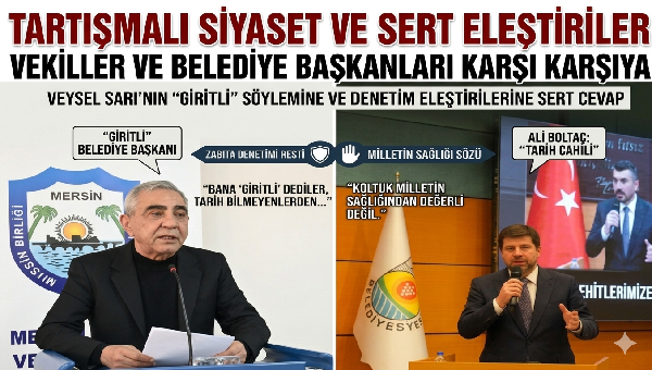 Tarsus’ta “Kimlik Siyaseti” Gerginliği: Başkan Boltaç’tan Veysel Sarı’ya Sert Yanıt!