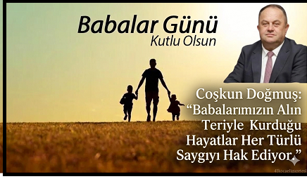Coşkun Doğmuş: Babalarımızın Alın Teriyle Kurduğu Hayatlar Her Türlü Saygıyı Hak Ediyor