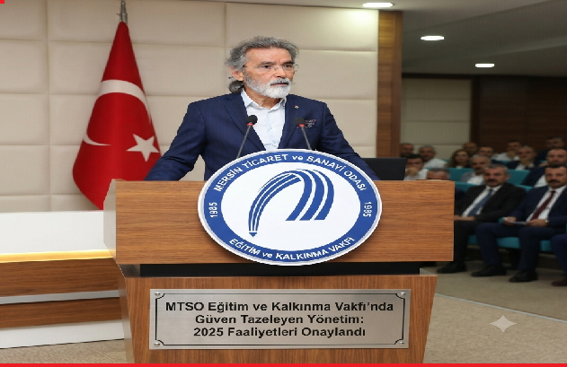 MTSO Eğitim ve Kalkınma Vakfı’nda Güven Tazeleyen Yönetim: 2025 Faaliyetleri Onaylandı