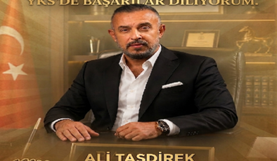 BAŞKAN ALİ TAŞDİREK’TEN YKS’YE GİRECEK ÖĞRENCİLERE BAŞARI MESAJI