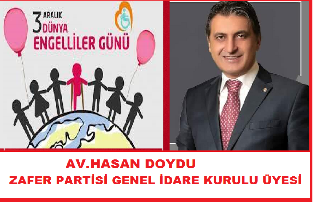 3 ARALIK DÜNYA ENGELİLLER GÜNÜ MESAJLARI;