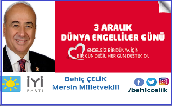 3 ARALIK DÜNYA ENGELİLLER GÜNÜ MESAJLARI;