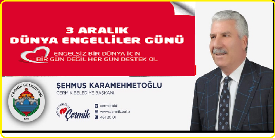 3 ARALIK DÜNYA ENGELİLLER GÜNÜ MESAJLARI;