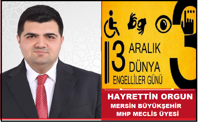 3 ARALIK DÜNYA ENGELİLLER GÜNÜ MESAJLARI;