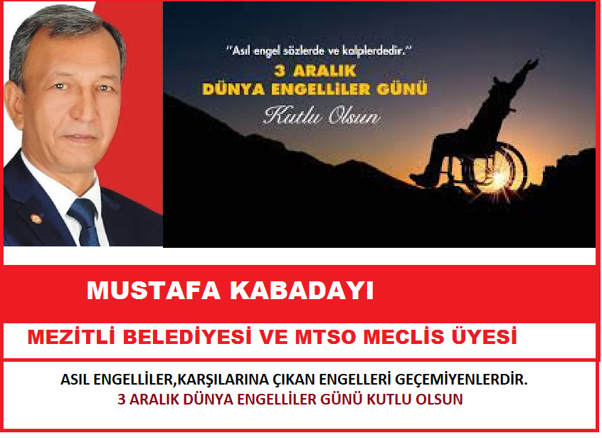 3 ARALIK DÜNYA ENGELİLLER GÜNÜ MESAJLARI;