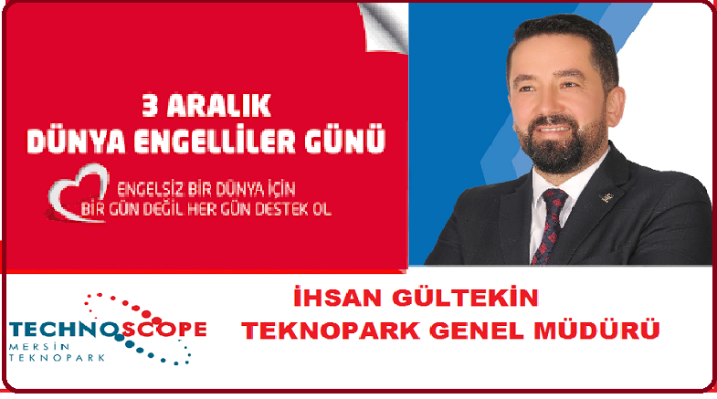 3 ARALIK DÜNYA ENGELİLLER GÜNÜ MESAJLARI;
