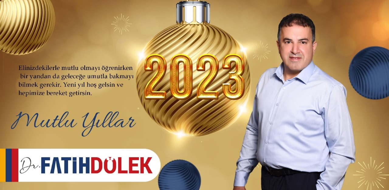 Dr. Fatih Dölek, yeni yıl dolayısıyla kutlama mesajı yayınladı: