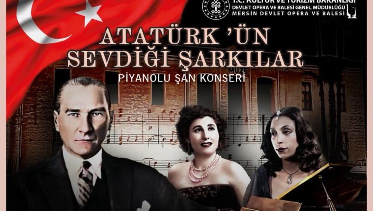 “Mersin Devlet Opera ve Balesi Müzede Ata’mızı Anıyor.”
