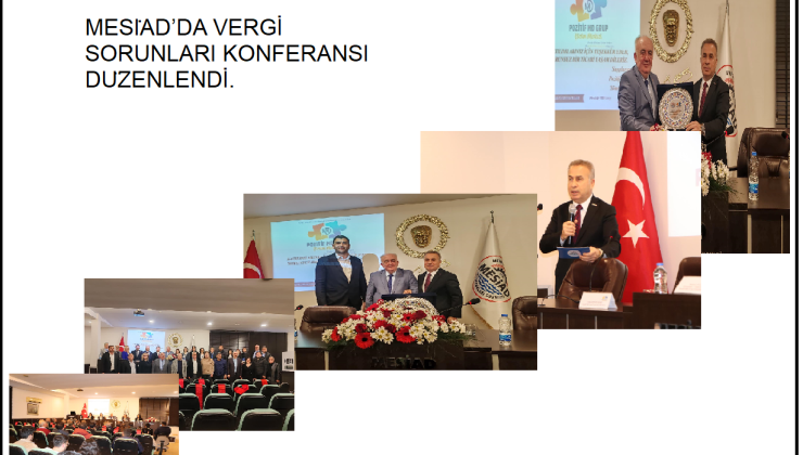 MESİAD’DA VERGİ SORUNLARI KONFERANSI DÜZENLENDİ.