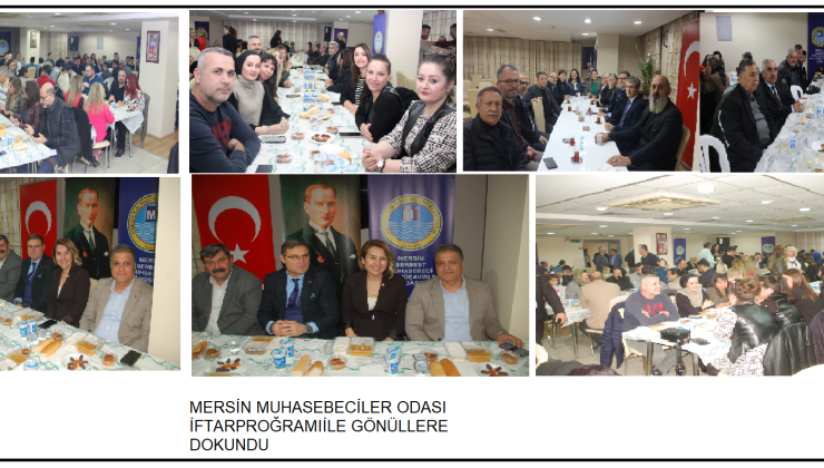 Mersin Serbest Muhasebeci ve Mali Müşavirler Odası  Odası Mersin Şubesi üyelerini, meslek mensubu adaylarını ve misafirlerini düzenledikleri anlamlı iftar programında ağırladı.