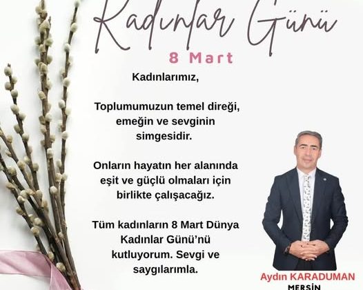 8 MART DÜNYA KADINLAR GÜNÜ KUTLU OLSUN.