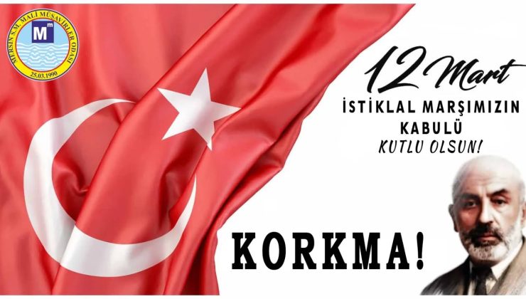 İSTİKLAL MARŞIMIZIN KABUL OLUŞUNUN YIL DÖNÜMÜ