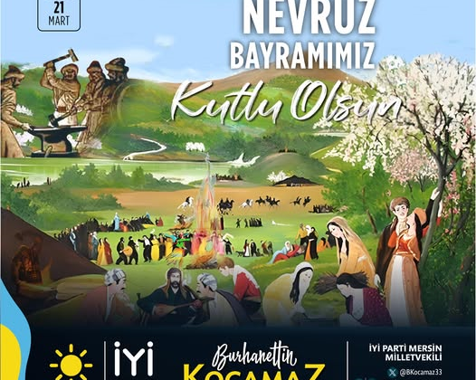 MERSİN İYİ PARTİ MİLLETVEKİLİ BURHANETTİN KOCAMAZNEVROZ KUTLAMASI