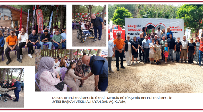 TARSUS BELEDİYESİ MECLİS ÜYESİ –MERSİN BÜYÜKŞEHİR BELEDİYESİ MECLİS ÜYESİ BAŞKAN VEKİLİ ALİ UYAN,DAN AÇIKLAMA;