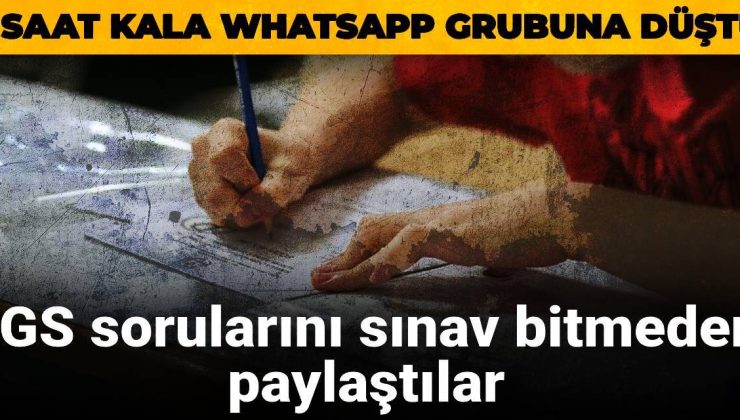 LGS sorularını sınav bitmeden paylaştılar: 2 saat kala Whatsapp grubuna düştü