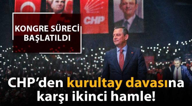 CHP’den kurultay davasına karşı ikinci hamle: Kongre süreci başlatıldı