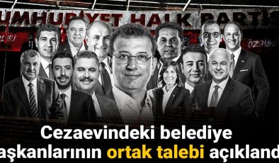 Cezaevindeki belediye başkanlarının ortak talebi açıklandı