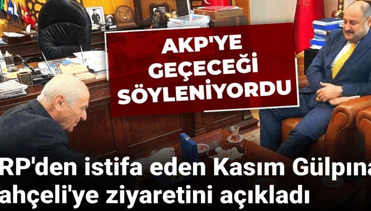 AKP’ye geçeceği söylenen Kasım Gülpınar Bahçeli’yi ziyaret etmişti: İlk açıklama geldi