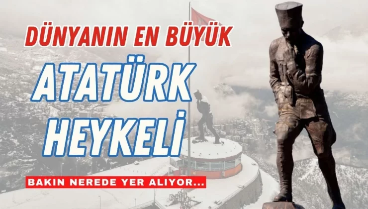 Dünyanın En Büyük Atatürk Heykeli Bakın Hangi Şehirde Çıktı! Görenler Hayran Kalıyor