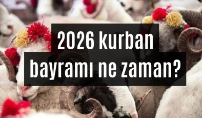 2026 Kurban Bayramı ne zaman? Tatil kaç gün sürecek?