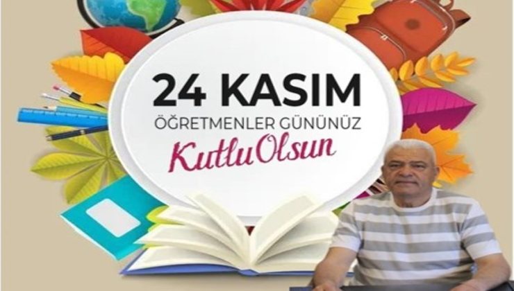24 KASIM ÖĞRETMENLER GÜNÜ MESAJI