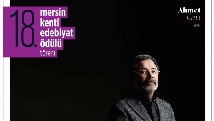 Mersin Kenti Edebiyat Ödülü Ahmet Ümit’in