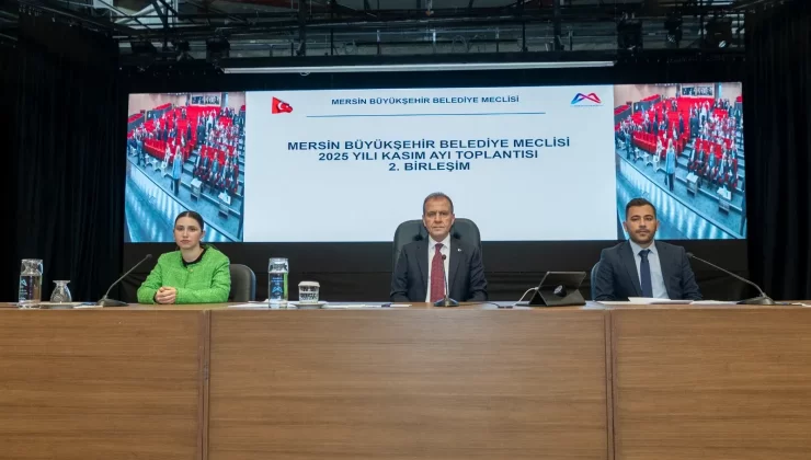 13 ilçenin 2026 bütçesi geçti: Mersin’de yeni dönemin yol haritası çizildi