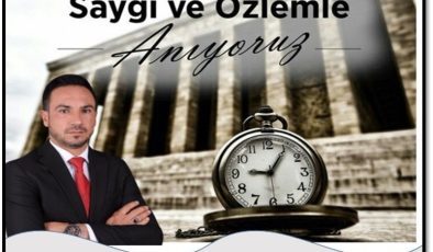 10 KASIM –ulu önder gazi Mustafa kemal ATATÜRK ÜN ÖLÜMÜNÜN 87 YILI ANMA MEAJLARI