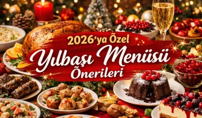 2026’ya girerken en çok konuşulan sofralar: Evde hazırlanabilecek yılbaşı menüsü önerileri