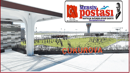 Çukurova Havalimanı’nda Mersin Gölgesi: Kentin Adı Var, Tanıtımı Yok