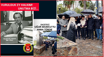 MGC’DEN UĞUR MUMCU’YA VEFA: “KESKİN KALEMLER ASLA UNUTULMAZ”