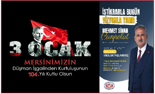 M.SİNAN CANPOLAT MERSİN EMLAKCILAR ODASI  BAŞKANI 3 OCAK MERSİN, NİN  KURTULUŞ GÜNÜ  MESAJI;