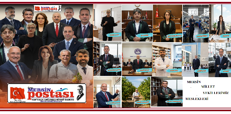 ANALİZ: MERSİN’İN VEKİL PORTRESİ – KİM, HANGİ TECRÜBEYLE ANKARA’DA?