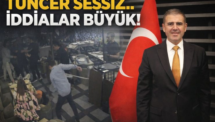 TUNCER SESSİZ.. İDDİALAR BÜYÜK!