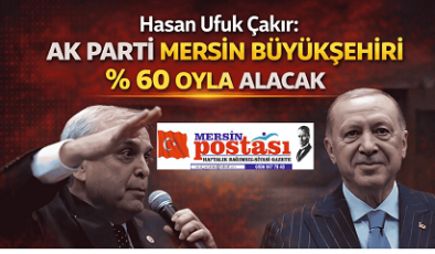 AK Parti Mersin’de %60 Oyla Belediye’yi Kazanacak!