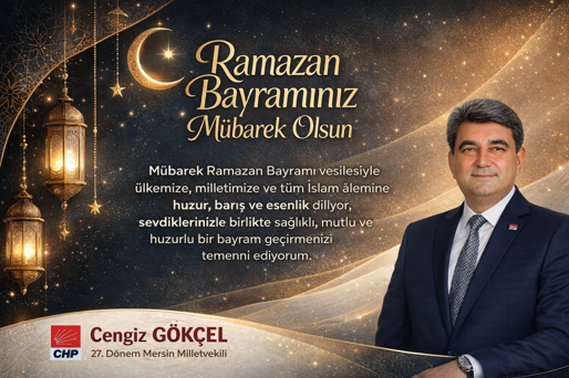 CENGİZ GÖKÇEL RAMAZAN BAYRAMI MESAJI